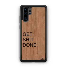 Huawei P40, P30 Pro, P30 Lite Wooden Case - Get Shit Done Design | Cherry Wood | Lightweight, Hand Crafted, Carved Phone Case